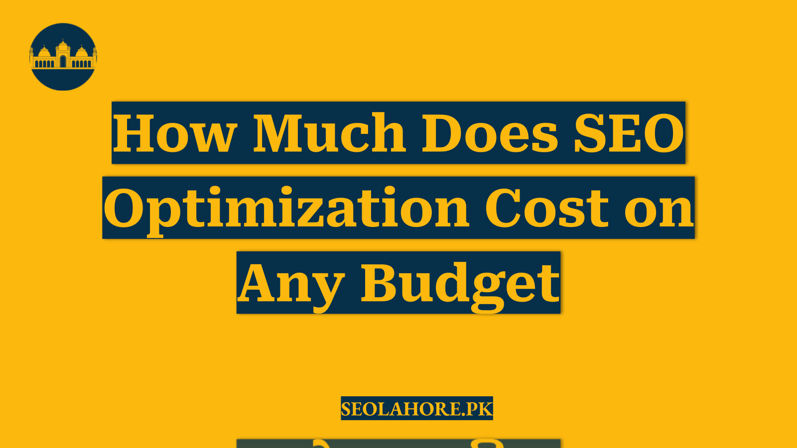 How Much Does SEO Optimization Cost on Any Budget