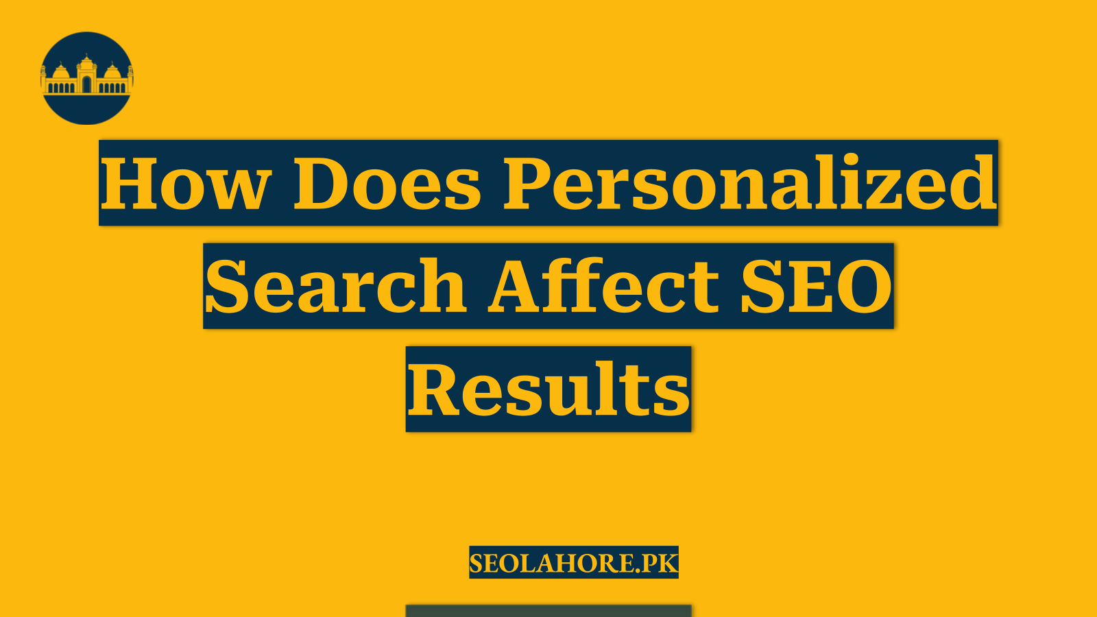 How Does Personalized Search Affect SEO Results