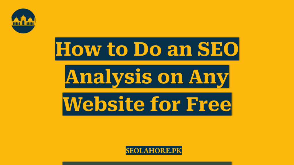 How to Do an SEO Analysis on Any Website for Free