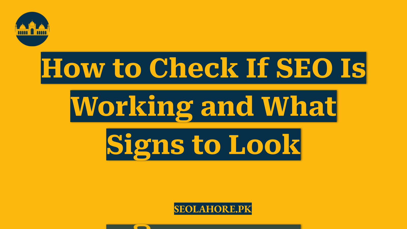 How to Check If SEO Is Working and What Signs to Look
