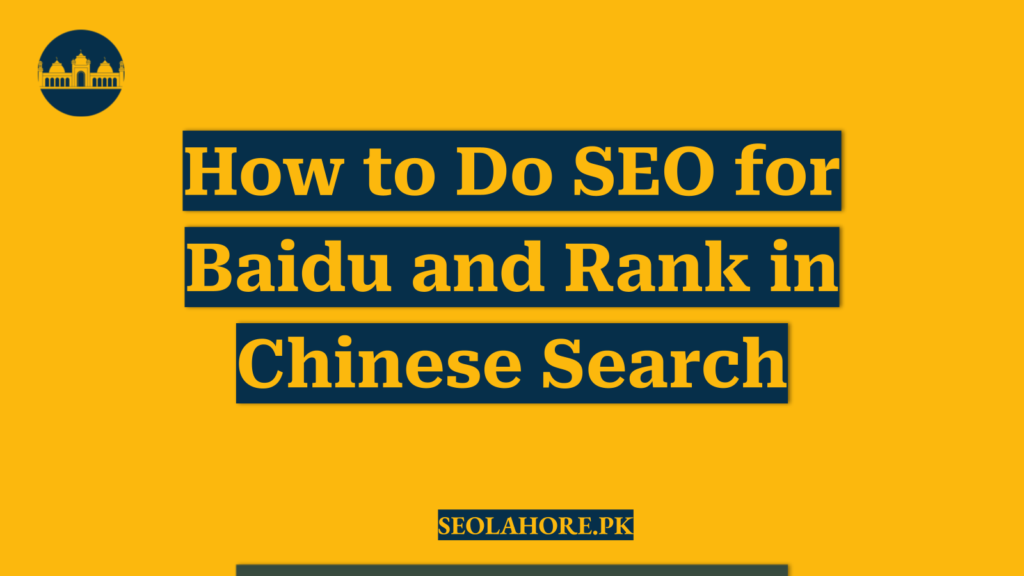 How to Do SEO for Baidu and Rank in Chinese Search