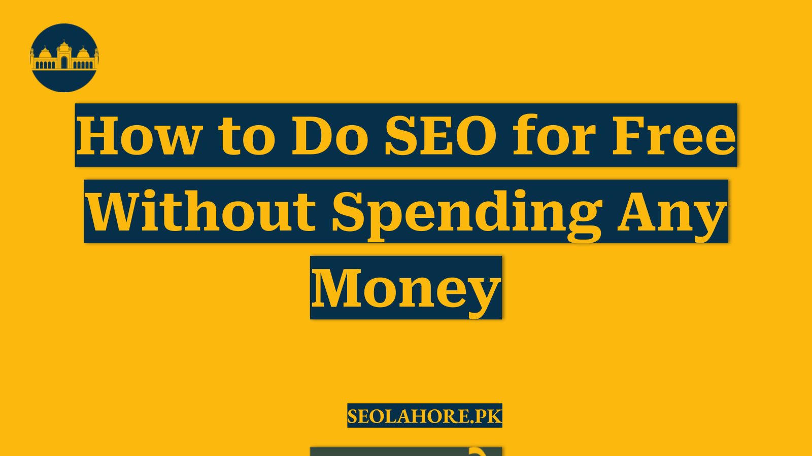 How to Do SEO for Free Without Spending Any Money