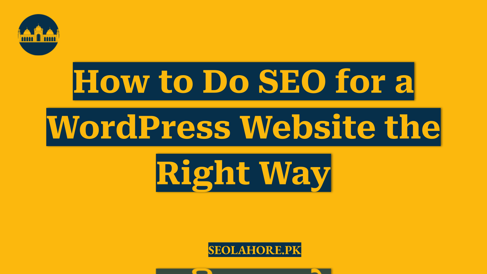 How to Do SEO for a WordPress Website the Right Way