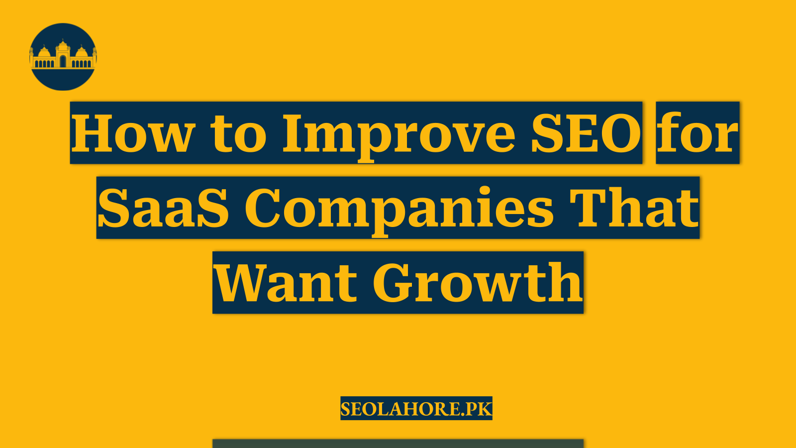 How to Improve SEO for SaaS Companies That Want Growth