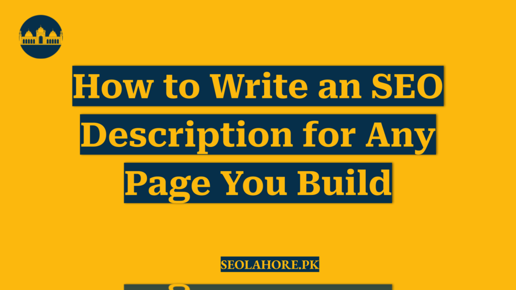 How to Write an SEO Description for Any Page You Build