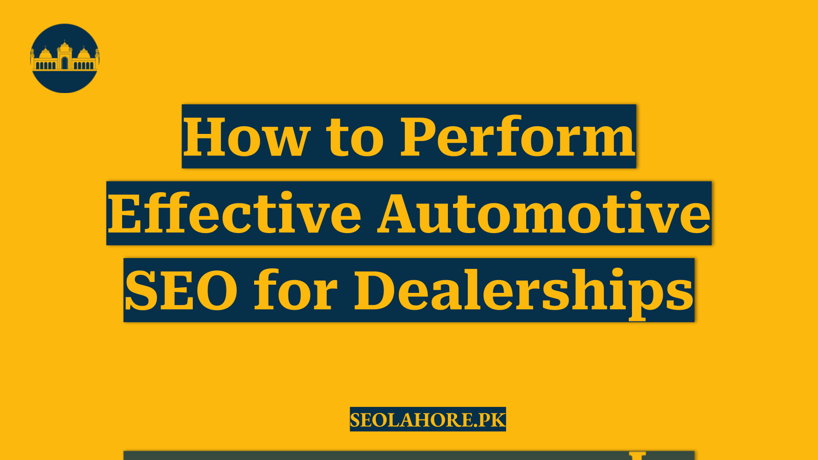 How to Perform Effective Automotive SEO for Dealerships
