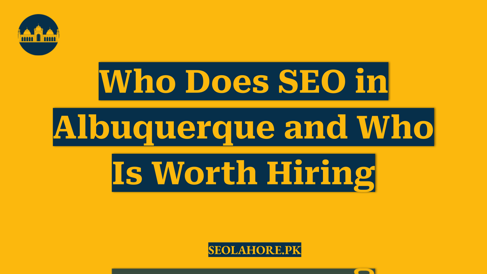 Who Does SEO in Albuquerque and Who Is Worth Hiring